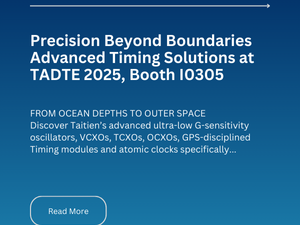 Precision Beyond Boundaries – Advanced Timing Solutions at TADTE 2025, Booth I0305