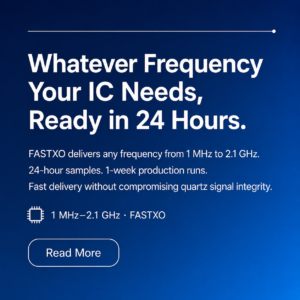Whatever frequency your IC needs, ready in 24 hours